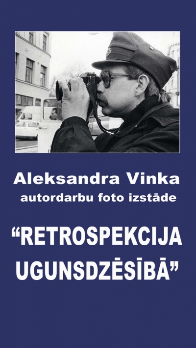 Afiša izstādes nosaukums un Aleksandra Vinka  foto
