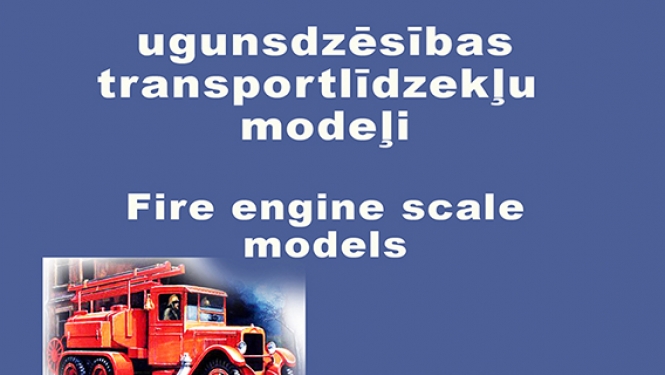 Izstādes afiša ar attēlotioem trīs ugunsdzēsības automodelīšiem