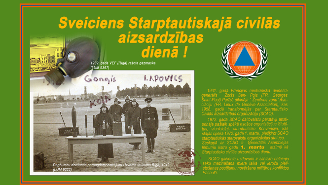 Attēlā uz zaļa fona pa kreisi fotogrāfija - laukumā pie galda uz kura novietotas degbumbas stāv pieci vīrieši, virs foto VEF ražota Tautas gāzmaska. Pa labi oranžs globuss, vidū zils trijstūris (civilās aizsardzības emblēma) un teksts